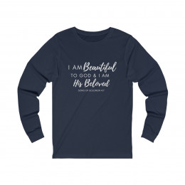I Am Beautiful to God: Script - Unisex Jersey Long Sleeve T-shirt